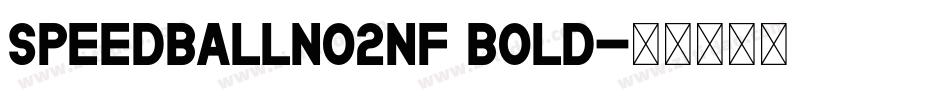 SpeedballNo2NF Bold字体转换